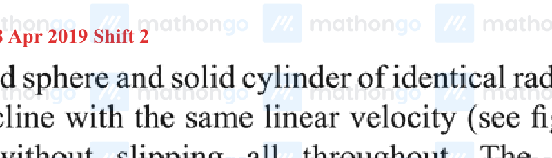 Sphere and cylinder approaching an incline